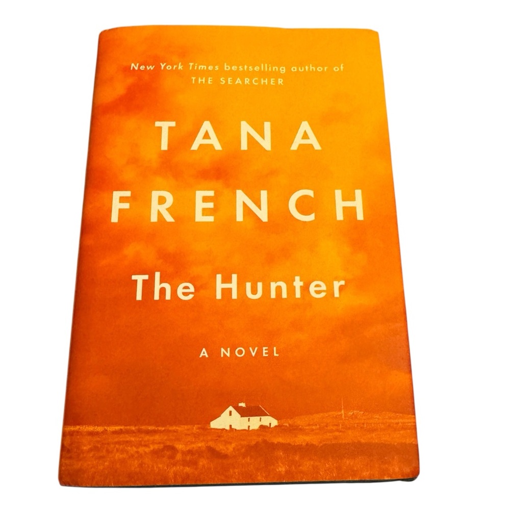 TANA FRENCH The Hunter